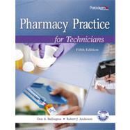 Pharmacy Practice for Technicians, Fifth Edition