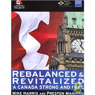 Rebalanced and Revitalized: A Canada Strong and Free