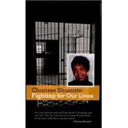 Charisse Shumate: Fighting for Our Lives