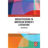 Breastfeeding in American Women’s Literature