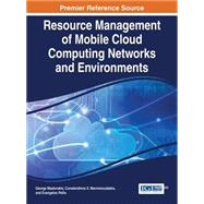 Resource Management of Mobile Cloud Computing Networks and Environments