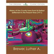 History of Linn County Iowa from Its Earliest Settlement to the Present Time (1911)