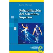 Rehabilitacion Del Miembro Superior / Rehabilitation of Upper Limb