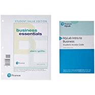 Business Essentials, Student Value Edition Plus MyLab Intro to Business with Pearson eText -- Access Card Package