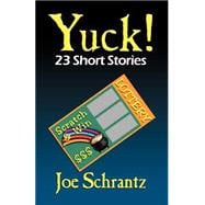 Yuck! 23 Short Stories