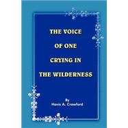 The Voice Of One Crying In The Wilderness