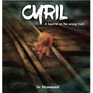 Cyril A squirrel on the wrong track