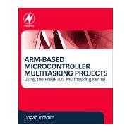 Arm-based Microcontroller Multitasking Projects