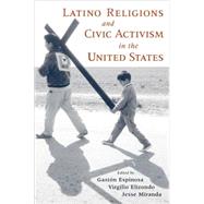 Latino Religions And Civic Activism In The United States