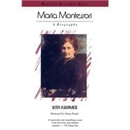 Maria Montessori A Biography