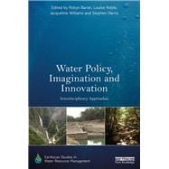 Water Policy, Imagination and Innovation