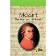 Mozart : The Man and His Music