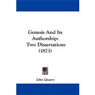 Genesis and Its Authorship : Two Dissertations (1873)