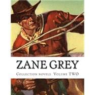 Zane Grey, Collection Novels