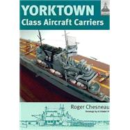 Yorktown Class Aircraft  Carriers