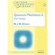 Quantum Mechanics 2 The Toolkit