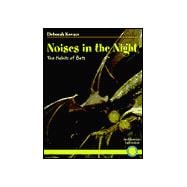 Noises in the Night : The Habits of Bats