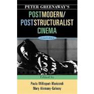 Peter Greenaway's Postmodern / Poststructuralist Cinema
