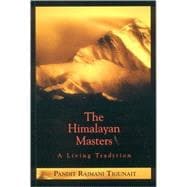 The Himalayan Masters A Living Tradition