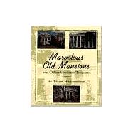 Marvelous Old Mansions