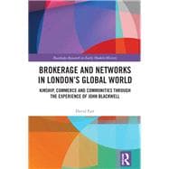 Brokerage and Networks in London’s Global World