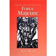 Force Majeure : Thirty-Three Days in the Life of A Poet