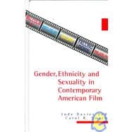 Gender, Ethnicity, and Sexuality in Contemporary American Film