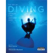 The Art of Diving; And Adventure in the Underwater World