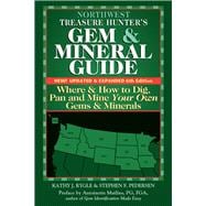 Northwest Treasure Hunter's Gem and Mineral Guide