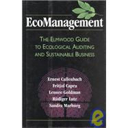 EcoManagement The Elmwood Guide to Ecological Auditing and Sustainable Business