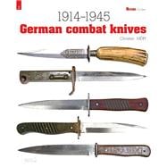 German Combat Knives: 1914-1945,9782352502272