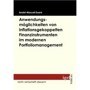 Anwendungsm”glichkeiten Von Inflationsgekoppelten Finanzinstrumenten Im Modernen Portfoliomanagement