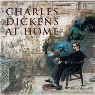 Charles Dickens at Home