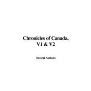 Chronicles of Canada, V1 and V2