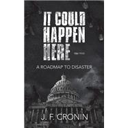 It Could Happen Here –