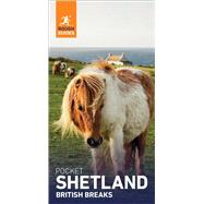 Rough Guides Pocket British Breaks Shetland: Travel Guide eBook