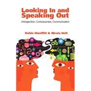 Looking in and Speaking Out