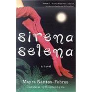 Sirena Selena A Novel