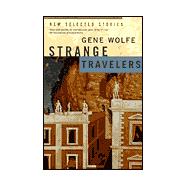Strange Travelers New Selected Stories