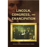 Lincoln, Congress, and Emancipation