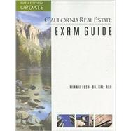 California Real Estate Exam Guide, 5th Edition Update