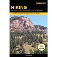 Hiking Wyoming's Bighorn Mountains A Guide to the Area's Greatest Hiking Adventures