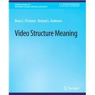 Video Structure Meaning