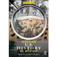Teaching U.s. History As Mystery