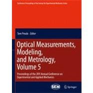 Optical Measurements, Modeling, and Metrology