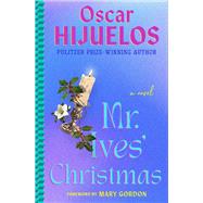 Mr. Ives' Christmas A Novel