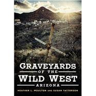 Graveyards of the Wild West