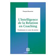L'intelligence de la Relation en coaching - 2e éd.