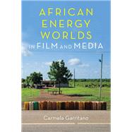 African Energy Worlds in Film and Media