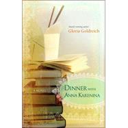 Dinner With Anna Karenina